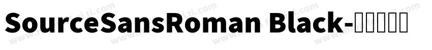 SourceSansRoman Black字体转换